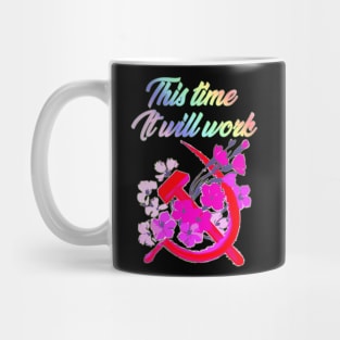 Communism Flower This Time It Will Work Mug